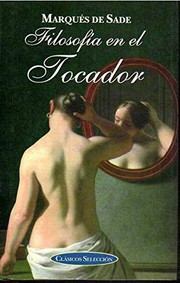 Cover of: Filosofía en el tocador by Marquis de Sade