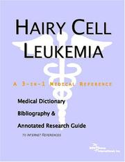 Cover of: Hairy Cell Leukemia - A Medical Dictionary, Bibliography, and Annotated Research Guide to Internet References by ICON Health Publications