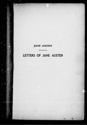 Cover of: The letters of Jane Austen: selected from the compilation of her great nephew, Edward, Lord Bradbourne