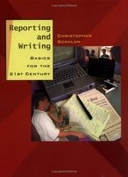 Cover of: Reporting and Writing by Christopher Scanlan, C. Scalan, Christopher Scanlan