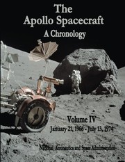 Cover of: The Apollo Spacecraft - A Chronology: Volume IV - January 21, 1966 - July 13, 1974