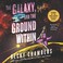 Cover of: The Galaxy, and the Ground Within