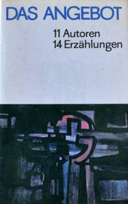 Cover of: Das Angebot: 11 Autoren. 14 Erzählungen.