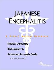 Cover of: Japanese Encephalitis - A Medical Dictionary, Bibliography, and Annotated Research Guide to Internet References by ICON Health Publications
