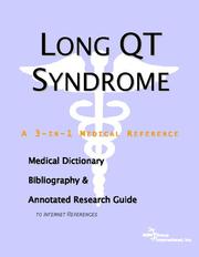 Long QT Syndrome - A Medical Dictionary, Bibliography, and Annotated Research Guide to Internet References by ICON Health Publications