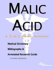 Cover of: Malic Acid - A Medical Dictionary, Bibliography, and Annotated Research Guide to Internet References by ICON Health Publications