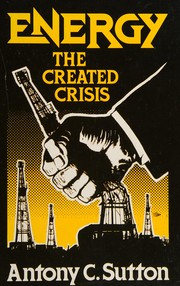 Cover of: Energy, the created crisis