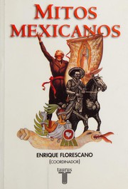 Cover of: Mitos mexicanos by Enrique Florescano