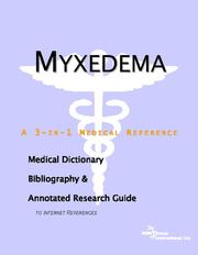 Myxedema - A Medical Dictionary, Bibliography, and Annotated Research Guide to Internet References by ICON Health Publications