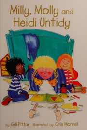 Cover of: Milly, Molly and Heidi Untidy