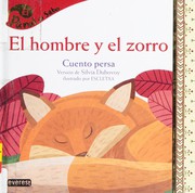 Cover of: El hombre y el zorro by Silvia Dubovoy