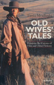 Cover of: Old wives' tales by Tania Modleski