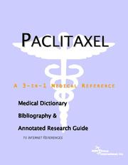 Cover of: Paclitaxel - A Medical Dictionary, Bibliography, and Annotated Research Guide to Internet References