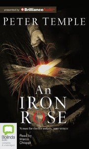 Cover of: An Iron Rose by Peter Temple, Marco Chiappi