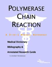 Cover of: Polymerase Chain Reaction - A Medical Dictionary, Bibliography, and Annotated Research Guide to Internet References | ICON Health Publications