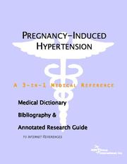 Cover of: Pregnancy-Induced Hypertension - A Medical Dictionary, Bibliography, and Annotated Research Guide to Internet References