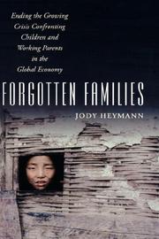 Cover of: Forgotten families by Jody Heymann