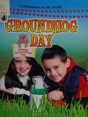 Cover of: Groundhog Day by Lynn Peppas
