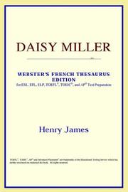 Cover of: Daisy Miller (Webster's French Thesaurus Edition) by Henry James, William Decker, Kristin Boudreau, Megan Stoner Morgan, ICON Reference