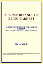 Cover of: The Importance of Being Earnest (Webster's French Thesaurus Edition) by ICON Reference