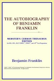 Cover of: The Autobiography of Benjamin Franklin (Webster's German Thesaurus Edition) by ICON Reference
