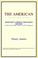 Cover of: The American (Webster's German Thesaurus Edition)