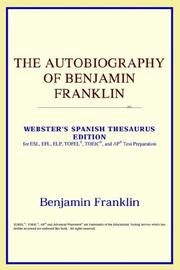 Cover of: The Autobiography of Benjamin Franklin (Webster's Spanish Thesaurus Edition) by ICON Reference