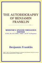 Cover of: The Autobiography of Benjamin Franklin (Webster's Spanish Thesaurus Edition) by Benjamin Franklin, ICON Reference