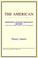 Cover of: The American (Webster's Spanish Thesaurus Edition)