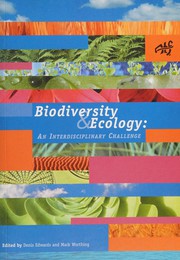 Cover of: Biodiversity & ecology: an interdisciplinary challenge