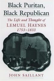 Cover of: Black Puritan, Black republican: the life and thought of Lemuel Haynes, 1753-1833