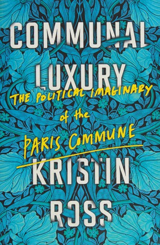 Communal luxury by Kristin Ross