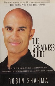 Cover of: The greatness guide by Robin S. Sharma