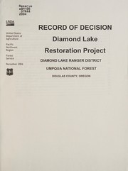 Cover of: Record of decision: Diamond Lake restoration project, Diamond Lake Ranger District, Umpqua National Forest, Douglas County, Oregon