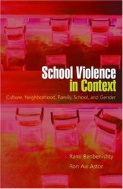 Cover of: School Violence in Context: Culture, Neighborhood, Family, School, and Gender