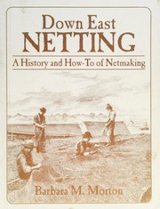 Cover of: Down East netting by Barbara M. Morton