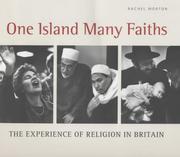 Cover of: One island, many faiths: the experience of religion in Britain