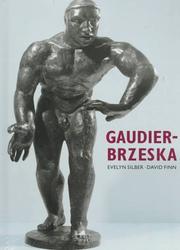 Cover of: Gaudier-Brzeska: life and art