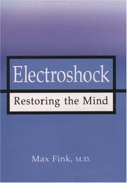 Cover of: Electroshock: healing mental illness