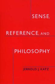 Cover of: Sense, reference, and philosophy by Jerrold J. Katz