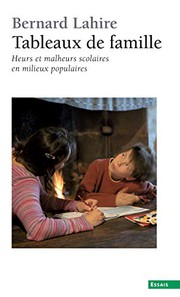 Cover of: Tableaux de Famille. Heurs Et Malheurs Scolaires En Milieux Populaires