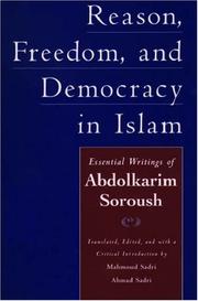 Cover of: Reason, Freedom, and Democracy in Islam: Essential Writings of Abdolkarim Soroush