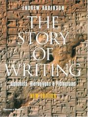 Cover of: The Story of Writing: Alphabets, Hieroglyphs, & Pictograms, Second Edition
