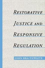 Cover of: Restorative Justice & Responsive Regulation (Studies in Crime and Public Policy) by John Braithwaite