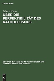 Cover of: Über die Perfektibilität des Katholizismus by Eduard Winter