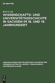 Wissenschafts- und Universitätsgeschichte in Sachsen im 18. und 19. Jahrhundert by Karl Czok
