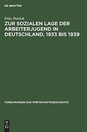 Zur sozialen Lage der Arbeiterjugend in Deutschland 1933 bis 1939 by Fritz Petrick
