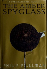 The Amber Spyglass by Philip Pullman, Dolors Gallart, Camila Batlles