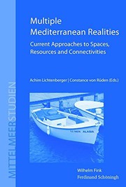 Cover of: Multiple Mediterranean Realities: Current Approaches to Spaces, Resources and Connectivities