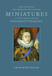 Cover of: The Sixteenth and Seventeenth-Century Miniatures: In the Collection of Her Majesty the Queen (Royal Collection)